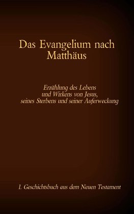 Das Evangelium nach Matthäus