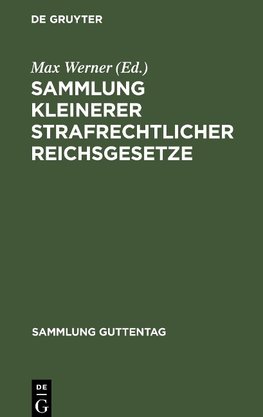 Sammlung kleinerer strafrechtlicher Reichsgesetze
