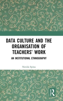 Data Culture and the Organisation of Teachers' Work