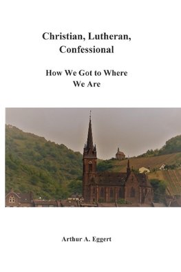 Christian, Lutheran, Confessional