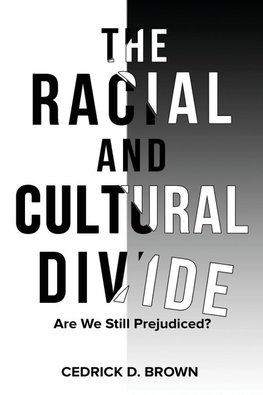 The Racial and Cultural Divide