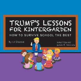 Trump's Lessons for Kintergarden