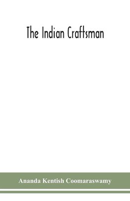 The Indian Craftsman