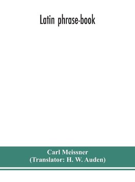 Latin Phrase-Book