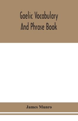 Gaelic Vocabulary And Phrase Book