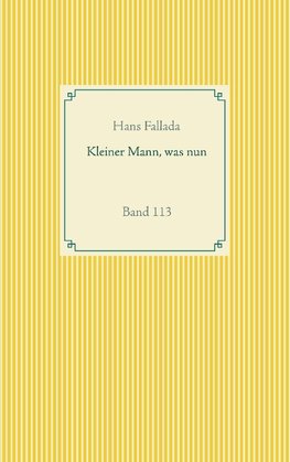 Kleiner Mann, was nun