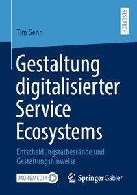 Gestaltung von digitalisierten Service Ecosystems