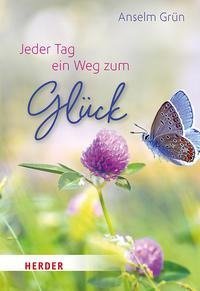 Jeder Tag ein Weg zum Glück
