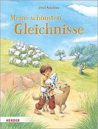 Meine schönsten Gleichnisse aus der Bibel