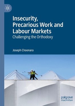 Insecurity, Precarious Work and Labour Markets
