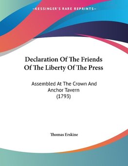 Declaration Of The Friends Of The Liberty Of The Press