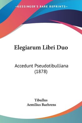 Elegiarum Libri Duo