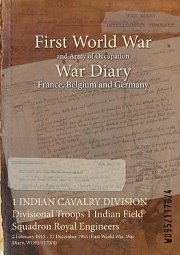 1 INDIAN CAVALRY DIVISION Divisional Troops 1 Indian Field Squadron Royal Engineers