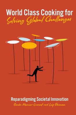 World Class Cooking for Solving Global Challenges