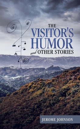 The Visitor's Humor and Other Stories