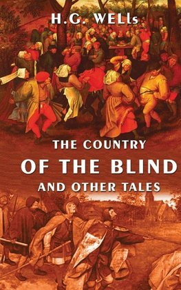 The Country Of The Blind And Other Tales