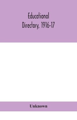 Educational Directory, 1916-17