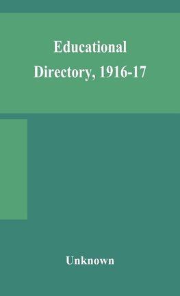 Educational Directory, 1916-17