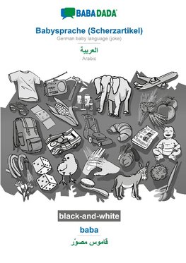 BABADADA black-and-white, Babysprache (Scherzartikel) - Arabic (in arabic script), baba - visual dictionary (in arabic script)