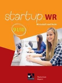 startup.WR 9 I/III Lehrbuch Realschule Bayern