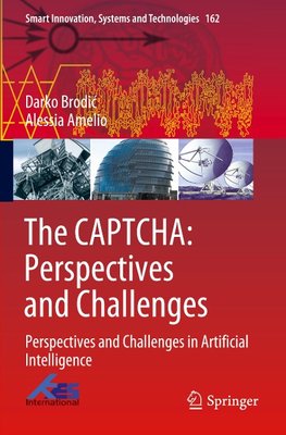 The CAPTCHA: Perspectives and Challenges