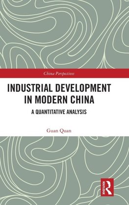 Industrial Development in Modern China