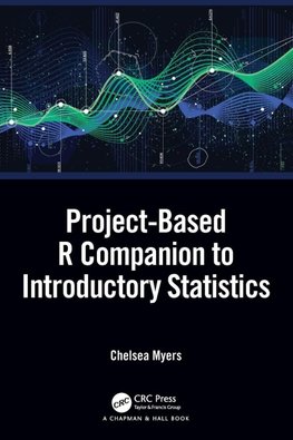 Project-Based R Companion to Introductory Statistics