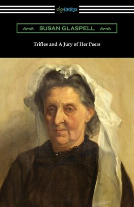 Trifles and A Jury of Her Peers
