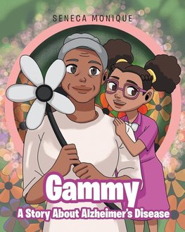 Gammy A Story About Alzheimer?s Disease