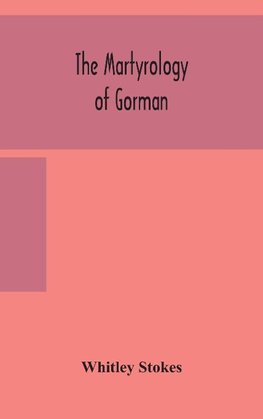 The Martyrology Of Gorman