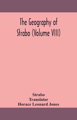 The Geography Of Strabo (Volume Viii)