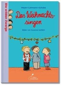 Die wilden Zwerge - Das Weihnachtssingen