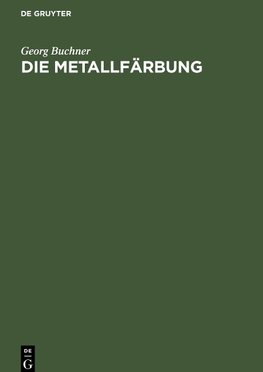 Die Metallfärbung