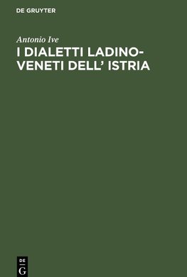 I dialetti Ladino-Veneti dell' Istria