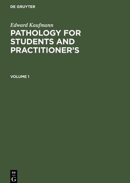 Pathology for Students and Practitioner's, Volume 1, Pathology for Students and Practitioner's Volume 1