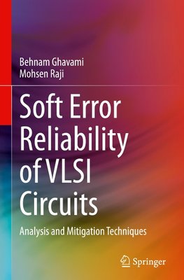 Soft Error Reliability of VLSI Circuits