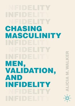Chasing Masculinity