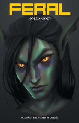 Feral (A LitRPG Novel)