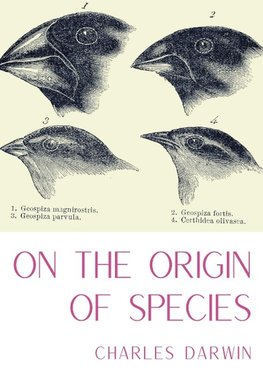 On the Origin of Species: A work of scientific literature by Charles Darwin which is considered to be the foundation of evolutionary biology and