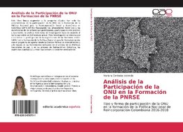 Análisis de la Participación de la ONU en la Formación de la PNRSE