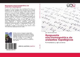 Respuesta electromagnética de aislantes topológicos