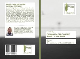 QUAND UN ETRE INFIME SEME LA TERREUR