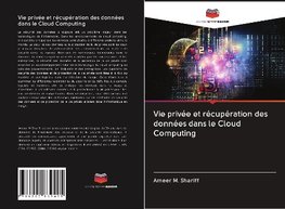 Vie privée et récupération des données dans le Cloud Computing