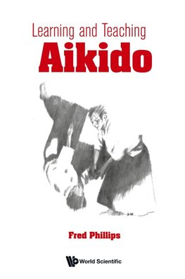 LEARNING AND TEACHING AIKIDO