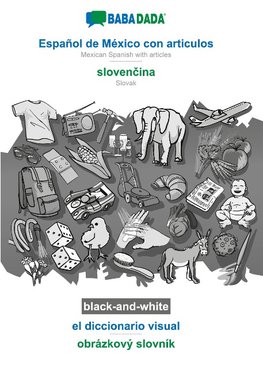 BABADADA black-and-white, Español de México con articulos - slovencina, el diccionario visual - obrázkový slovník