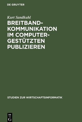 Breitbandkommunikation im computergestützten Publizieren
