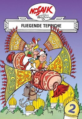 Mosaik. Orient-Serie: Fliegende Teppiche, Bd. 2