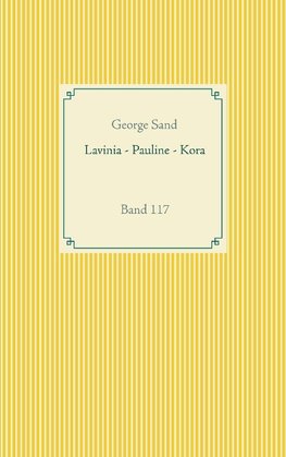 Lavinia - Pauline - Kora