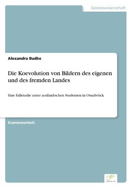 Die Koevolution von Bildern des eigenen und des fremden Landes