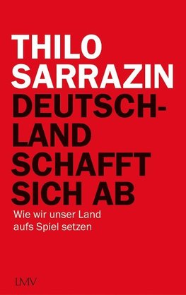 Deutschland schafft sich ab